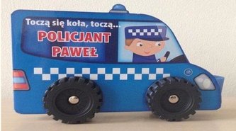 Toczą się koła, toczą...- Policjant Paweł w.2019