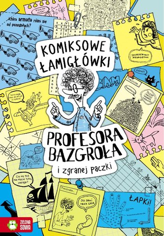Komiksowe łamigłówki Prof. Bazgroła i zgranej.. Komiksowe łamigłówki Prof. Bazgroła i zgranej..