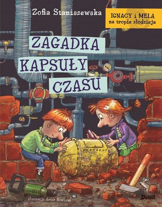 Ignacy i Mela na tropie złodzieja. Zagadka kapsuły Ignacy i Mela na tropie złodzieja. Zagadka kapsuły