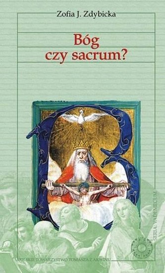 Bóg czy sacrum? Bóg czy sacrum?