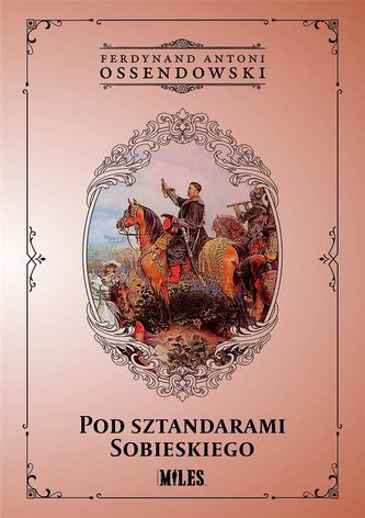 Pod sztandarami Sobieskiego Pod sztandarami Sobieskiego