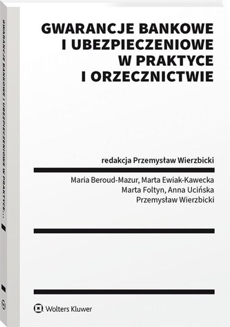Gwarancje bankowe i ubezpieczeniowe w praktyce...