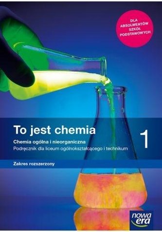 Chemia LO 1 To jest chemia Podr. ZR wyd. 2019 NE Chemia LO 1 To jest chemia Podr. ZR wyd. 2019 NE