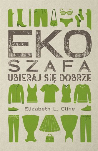Ekoszafa. Ubieraj się dobrze. Ubieraj się dobrze