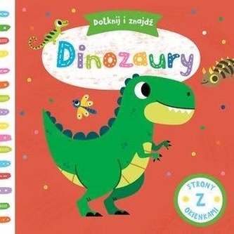 Dotknij i znajdź. Dinozaury Dotknij i znajdź. Dinozaury