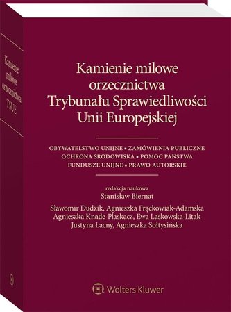 Kamienie milowe orzecznictwa Trybunału Spraw. UE Kamienie milowe orzecznictwa Trybunału Spraw. UE