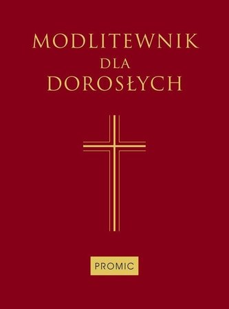 Modlitewnik dla dorosłych (bordo) Modlitewnik dla dorosłych (bordo)