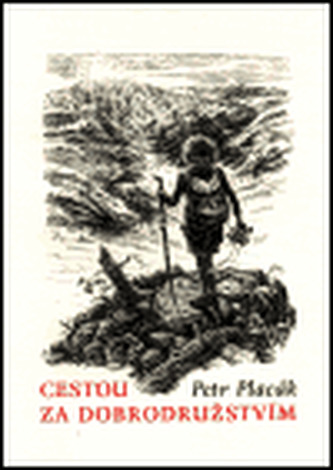 Cestou za dobrodružstvím