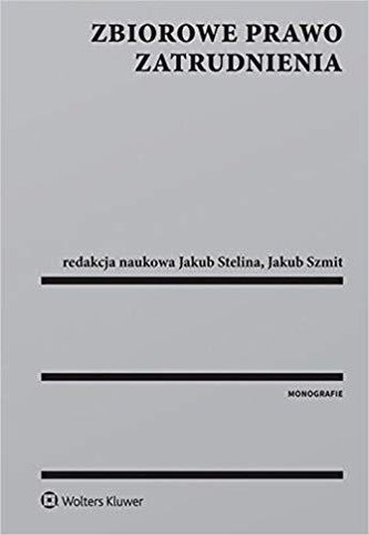 Zbiorowe prawo zatrudnienia Zbiorowe prawo zatrudnienia