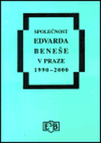 Společnost Edvarda Beneše v Praze 1990 - 2000