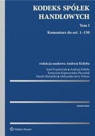 Kodeks spółek handlowych. Komentarz T.1