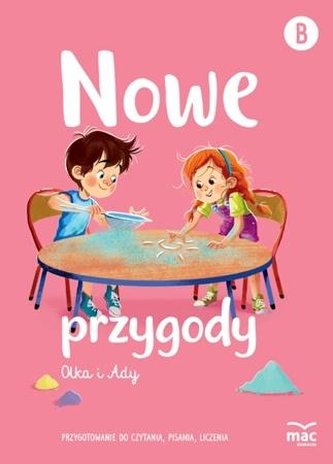 Nowe przygody Olka i Ady.Przyg.do czyt.licz.pis. Nowe przygody Olka i Ady.Przyg.do czyt.licz.pis.