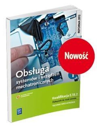 Obsługa systemów i urządzeń mech. cz.1 Kwal.E.18.2