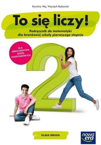 Matematyka ZSZ 2 To się liczy! Podr. NE Matematyka ZSZ 2 To się liczy! Podr. NE