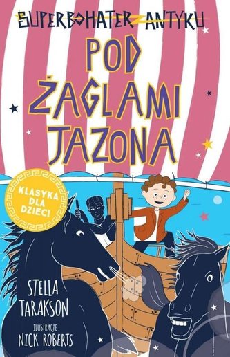 Superbohater z antyku T.6 Pod żaglami Jazona! Superbohater z antyku T.6 Pod żaglami Jazona!