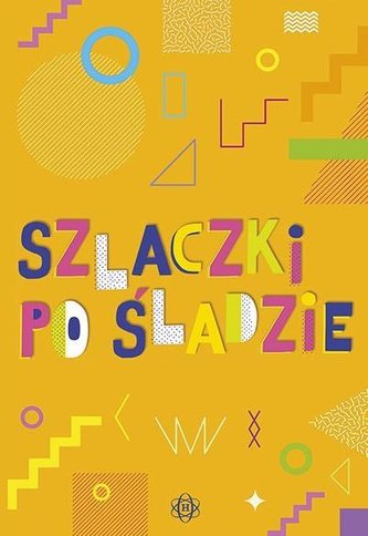 Szlaczki po śladzie Szlaczki po śladzie