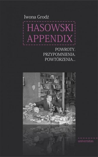 Hasowski Appendix. Powroty. Przypomnienia.... Hasowski Appendix. Powroty. Przypomnienia....