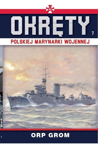 Okręty Polskiej Marynarki Wojennej T.7 ORP Grom