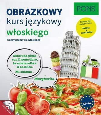 Obrazkowy kurs języka włoskiego z płytą CD. A1-A2