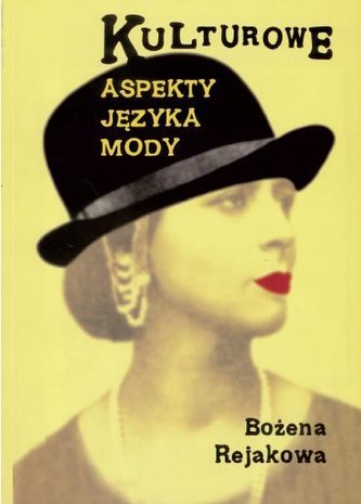Kulturowe aspekty języka mody Kulturowe aspekty języka mody