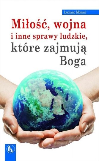 Miłość, wojna i inne sprawy ludzkie, które... Miłość, wojna i inne sprawy ludzkie, które...