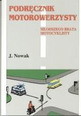 Podręcznik motorowerzysty. Młodszego... KRAM