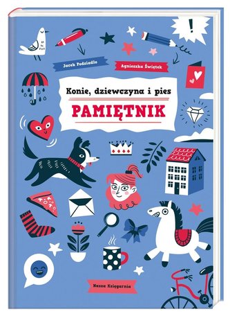 Konie, dziewczyna i pies. Pamiętnik