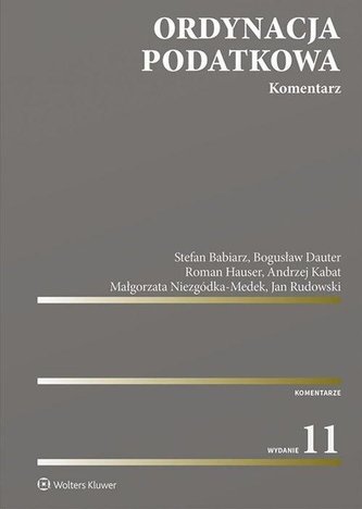 Ordynacja podatkowa. Komentarz w.11 Ordynacja podatkowa. Komentarz w.11