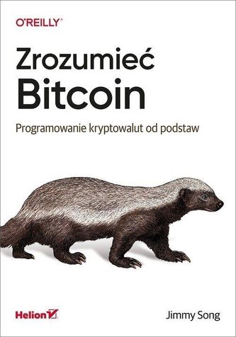 Zrozumieć Bitcoin. Programowanie kryptowalut...