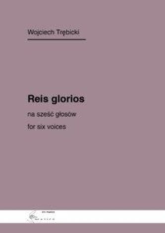 Reis glorios na sześć głosów