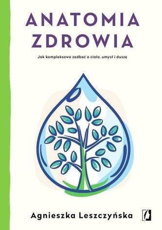 Anatomia zdrowia Anatomia zdrowia