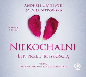 Niekochalni. Lęk przed bliskością audiobook