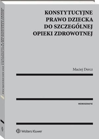Konstytucyjne prawo dziecka do szczególnej opieki