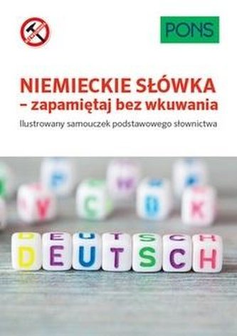 Niemieckie słówka zapamiętaj bez wkuwania A1
