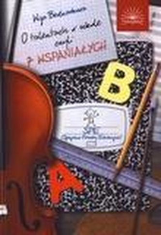 O talentach w szkole czyli 7 wspaniałych O talentach w szkole czyli 7 wspaniałych