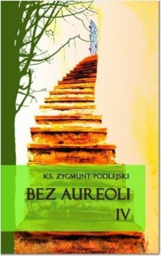 Bez aureoli IV Bez aureoli IV