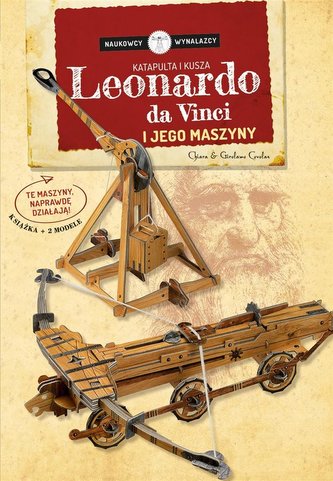 Leonardo Da Vinci i jego maszyny