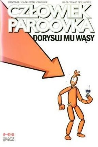 Człowiek Paroovka. Dorysuj mu wąsy