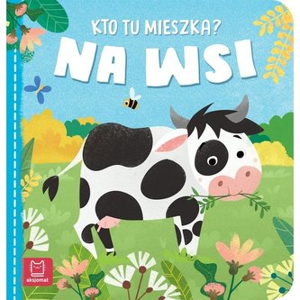 Na wsi. Kto tu mieszka? Na wsi. Kto tu mieszka?