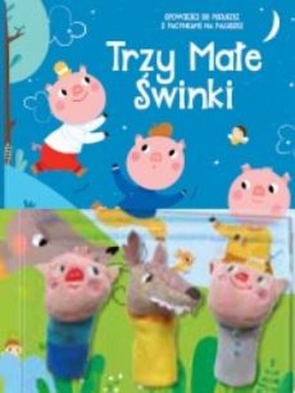 Bajki z pacynkami. Świnki trzy Bajki z pacynkami. Świnki trzy
