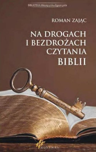 Na drogach i bezdrożach czytania Biblii