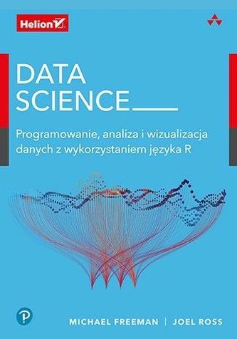 Data Science. Programowanie, analiza..