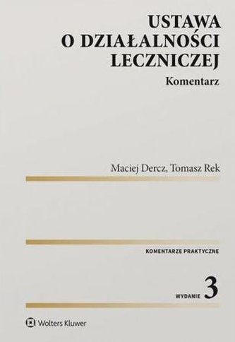 Ustawa o działalności leczniczej. Komentarz w.3 Ustawa o działalności leczniczej. Komentarz w.3
