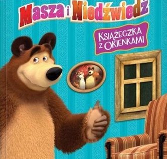 Masza i Niedźwiedź. Książeczka z okienkami Masza i Niedźwiedź. Książeczka z okienkami