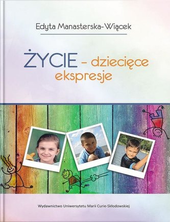 Życie - dziecięce ekspresje