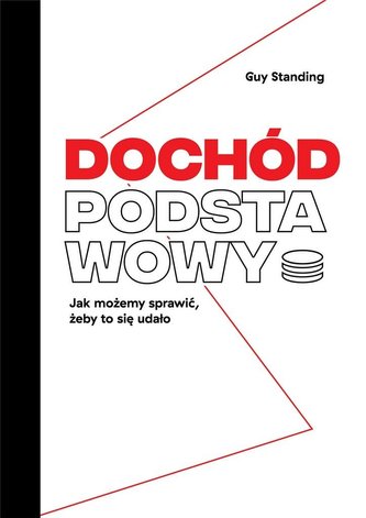 Dochód podstawowy. Jak możemy sprawić... Dochód podstawowy. Jak możemy sprawić...