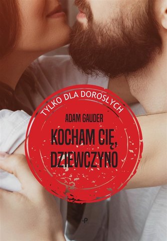 Kocham cię, dziewczyno Kocham cię, dziewczyno