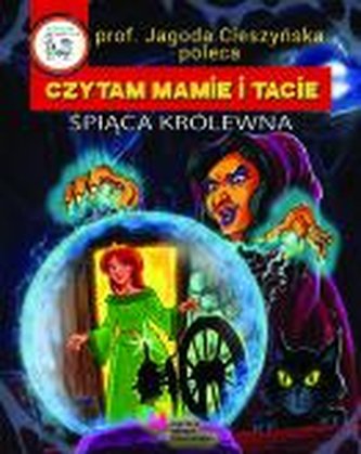 Czytam Mamie i Tacie. Śpiąca Królewna Czytam Mamie i Tacie. Śpiąca Królewna