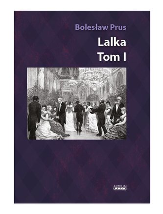 Lalka T.1. Album z ilustracjami i rycinami