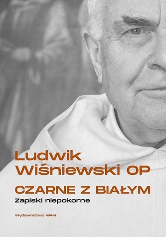 Czarne z białym. Zapiski niepokorne Czarne z białym. Zapiski niepokorne